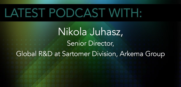 Nikola Juhasz, Senior Director, Global R&D at Sartomer Division, Arkema Group